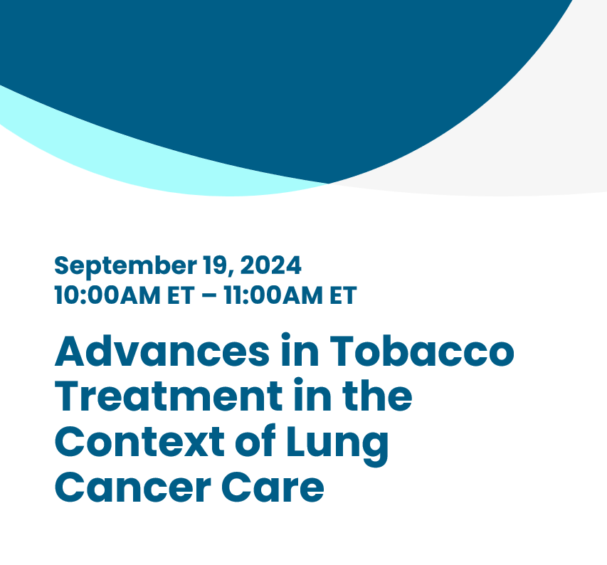 Image for Advances in Tobacco Treatment in the Context of Lung Cancer Care